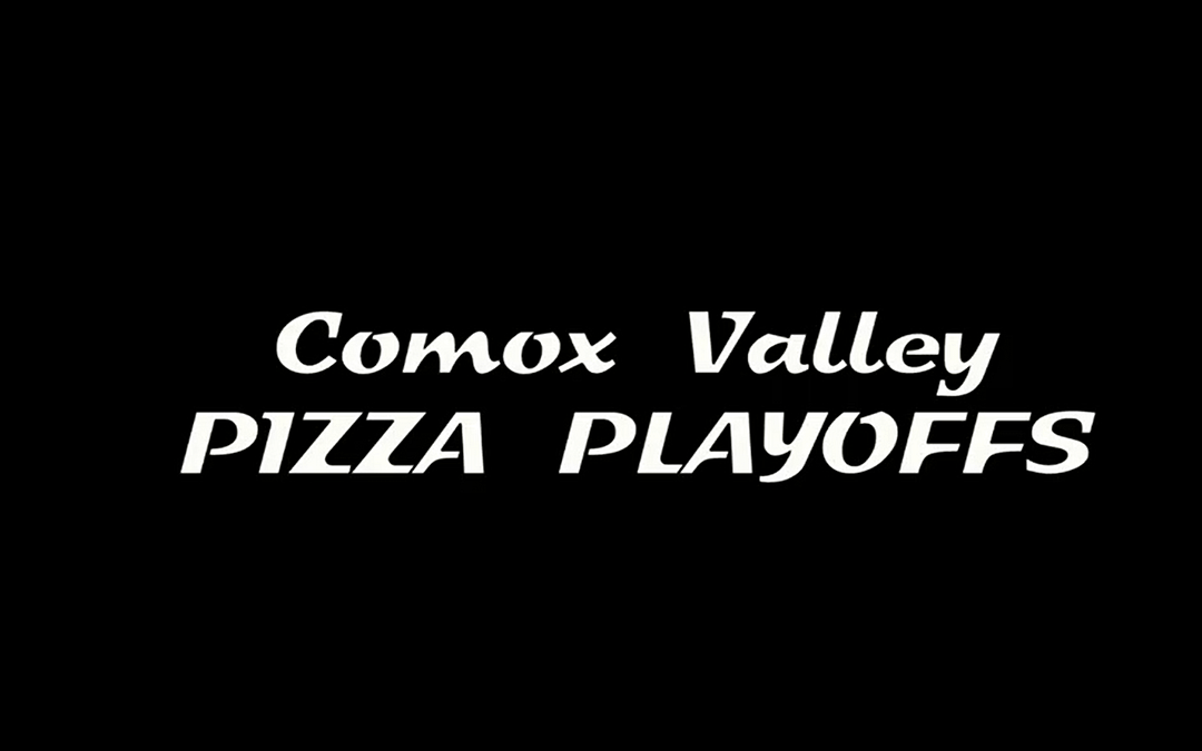 Crowning the winner! – Comox Valley Tastes Good 2021 Pizza Playoffs